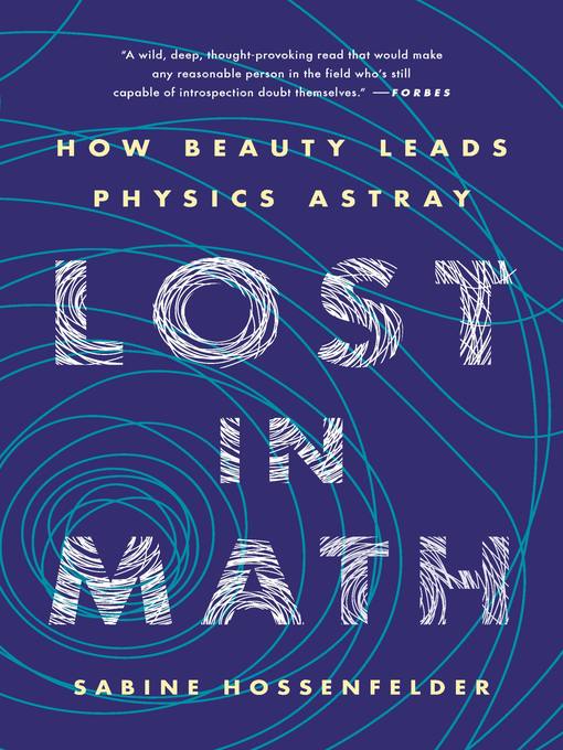 Title details for Lost in Math by Sabine Hossenfelder - Available